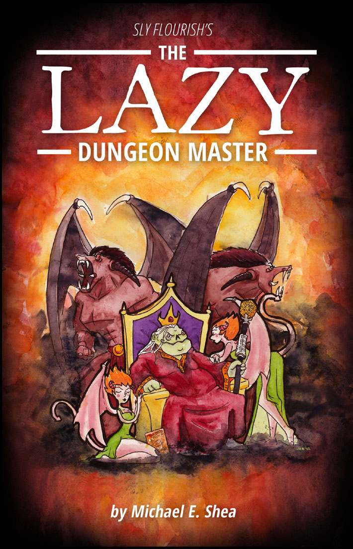 Обложка The Lazy Dungeon Master Майкла Э. Ши